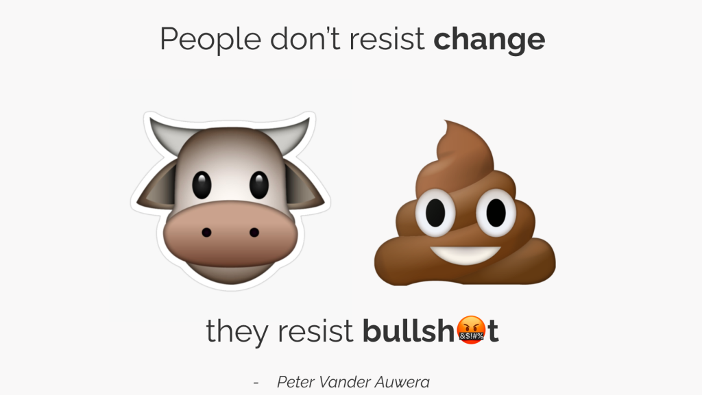 people don't resist change